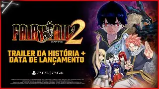 Fairy Tail 2 - Trailer da História + Data de lançamento 13/12/2024