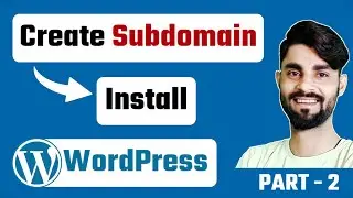 Create SubDomain And Install WordPress
