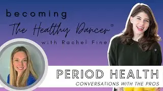 Support Dancer Period Health With Dr. Randi Goldman