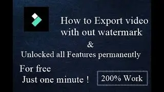 How to export videos without watermark & unlock all features in flimora9 just 2min in 2020! 200%work