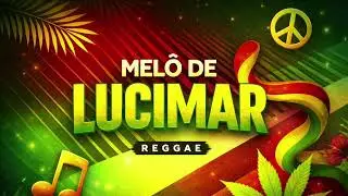 Melô de Lucimar | REGGAE INTERNACIONAL LIMPO | OWEN GRAY @DjPedro_oficial @TrixNill 