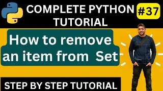How to remove an item from a set || How to Delete items from a Python set || python tutorial