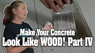 Make Your Concrete Look Like WOOD! PART 4 | Design Crete DIY