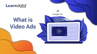 What is Video Ads in Google Ads | Video Ads Tutorial