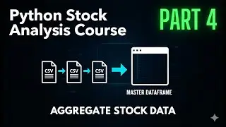 Stock Analysis with Python: How to Extract Price Data from Files ||  Part 4