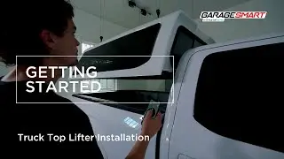 Truck Top Lifter Installation - Getting Started