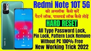 Redmi Note 10T 5G Hard Reset || All Type Pin, Password, Pattern Lock Remove Without PC 100% Free
