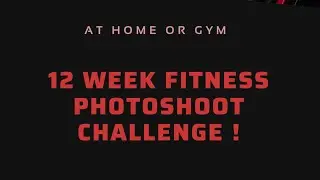 12 Week Fitness Photoshoot Challenge is open for registration!