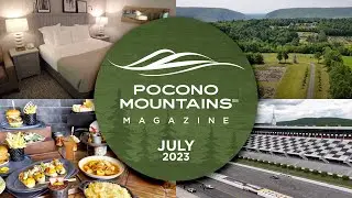 Pocono Mountains Magazine Premiere | July 2023
