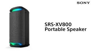 Sony | Introducing the SRS-XV800 | Sony Audio
