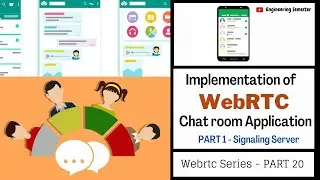 Implementation of WebRTC Chat Room Application -PART 1 - Server Code Node.js | WebRTC series PART 20