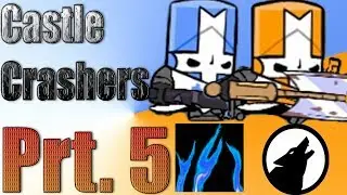 Castle Crashers Prt5 with HyperActiveSpartan, Rammy!!! :D