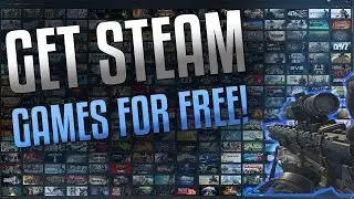 Get Steam Games For Free! 2016 WORKING!!