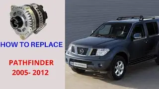 How to replace nissan pathfinder 2005-2012 | Auto information GCC