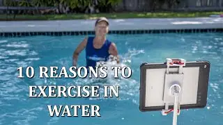 Water Exercise: 10 Reasons