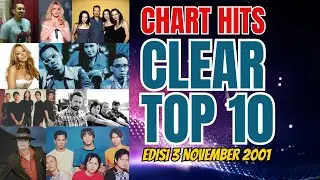 Chart Hits CLEAR TOP 10 Edisi 3 November 2001