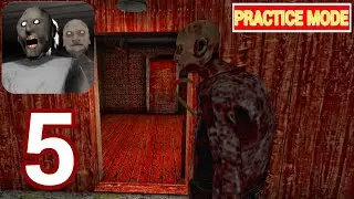 Granny Chapter 2 | Gameplay Walkthrough Part 5 - Practice Mode: All Escape Routes + Nightmare Mode