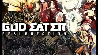 Прохождение God Eater. Часть пятнадцатая.