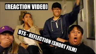 BTS - Reflection (Short Film #5) || Reaction Video