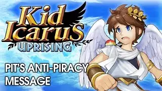 Kid Icarus: Uprising - Pit's Anti-Piracy Message (FANMADE)