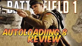 Battlefield 1 ► BEST MEDIC RIFLE? Autoloading 8 Review