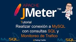 27. Tutorial Apache JMeter - Conexión a base de datos MySQL, consultas SQL y Monitoreo de Trafico