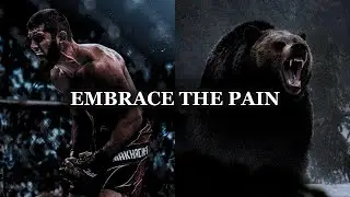 EMBRACE THE PAIN - Best Motivational Speech