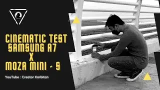 SAMSUNG A7 with MOZA MINI - S // CINEMATICVLOG //