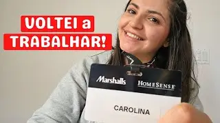 VOLTEI a TRABALHAR! Homesense/Marshalls...