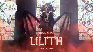 LILITH - DIABLO IV | Cosplay Video (4K UHD)
