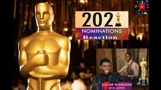 Reaction to 2021 Oscar Nominees
