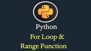 Python For Loop and Range Function #19