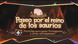 EVENTO PASEO EL REINO DE LOS SAURIOS  | Genshin Impact