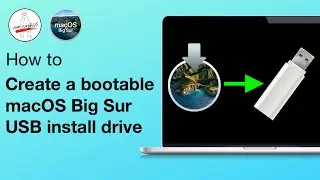 Create a bootable macOS Big Sur USB install drive in 5 Minutes!