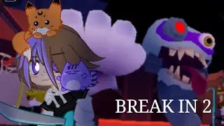 || Break in 2 продолжение || Roblox