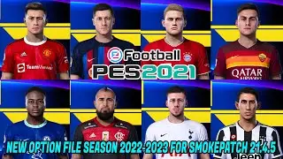 PES 2021 NEW OPTION FILE SEASON 2022-2023 FOR SMOKEPATCH 21.4.5 V3