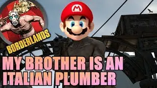 MY BROTHER IS AN ITALIAN PLUMBER ACHIEVEMENT - BORDERLANDS