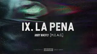 La pena - Andy Macfly | M.I.A.C