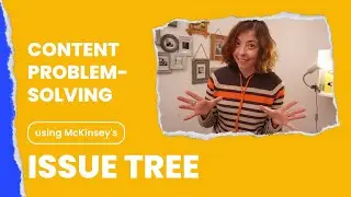 ISSUE TREE: How to Solve a Problem with LEAD GENERATION