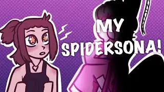 Introducing my Spidersona!