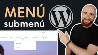 Configurar MENÚ y SUBMENÚ de WordPress | 2026 (Actualizado)