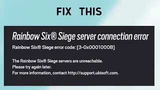 How to Fix Rainbow Six Siege Server Connection Error