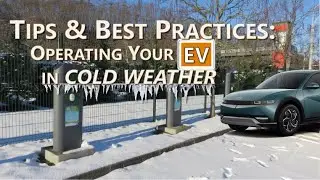 Electric Vehicles: Cold Weather Tips & Practices