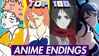 TOP 100 Most Popular Anime Ending Songs of all times