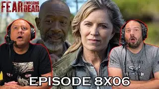 Fear The Walking Dead Season 8 - Episode 8x06 REACTION! | 