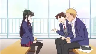Komi San Makes A New Friend- Takai Kun