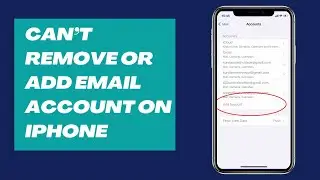 How to fix if you can't add or remove email account from your iPhone