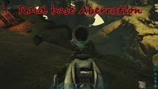 ARK Survival Evolved Raid Рейд базы на карте Aberration оф сервер часть 2