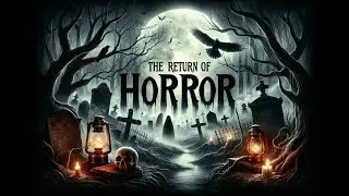 The Return of Good Horror