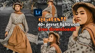 free + 40 preset lightroom| black sweet| photography alam